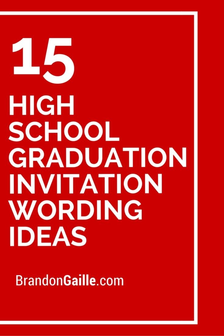 1000+ Ideas About Graduation Invitation Wording On Pinterest