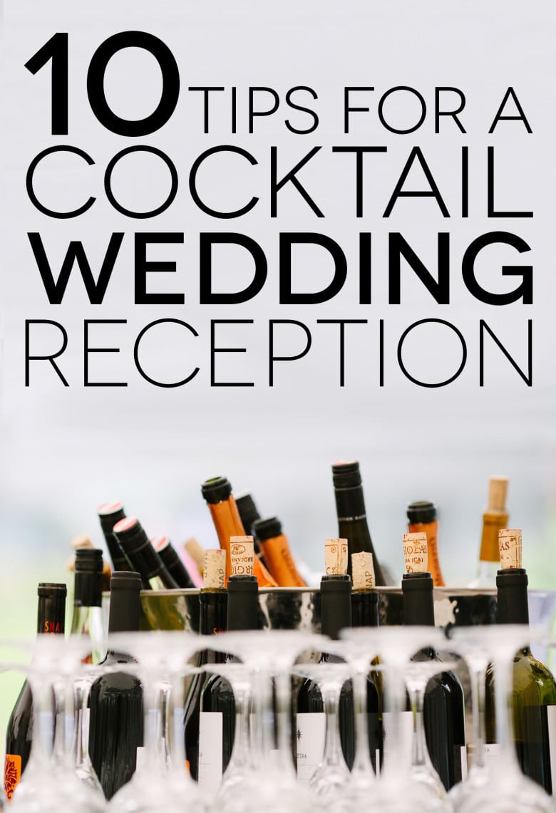 10 Tips To Consider Before Planning A Cocktail Wedding Reception