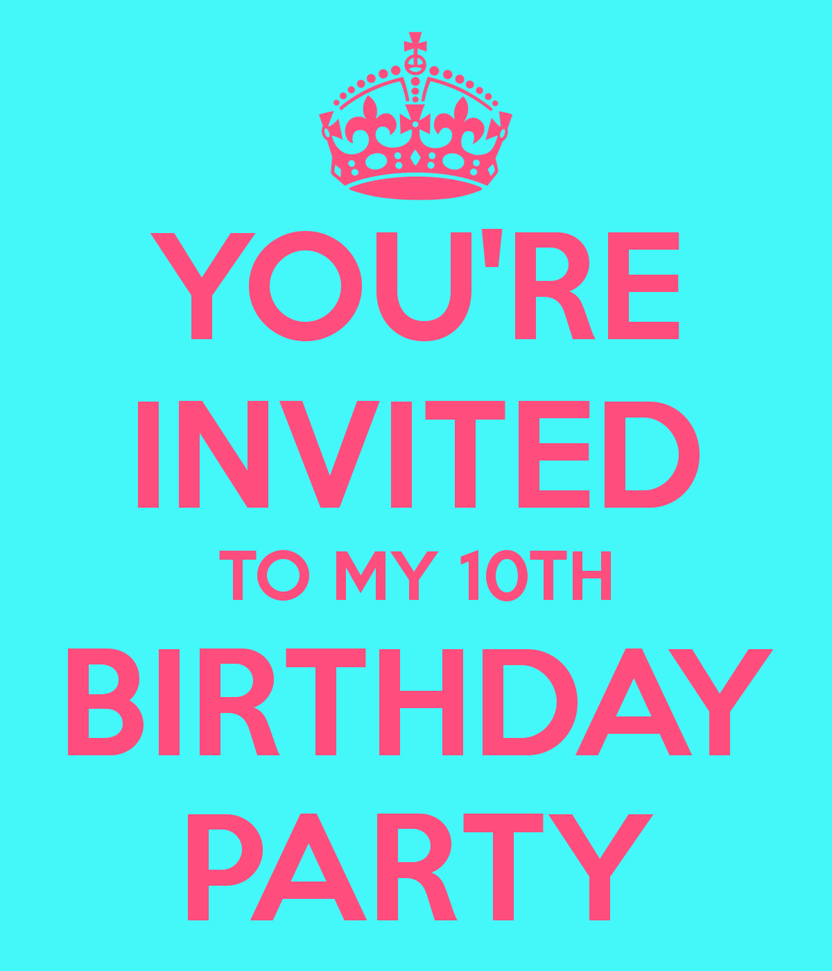 You Re Invited To My Birthday Party Choice Image
