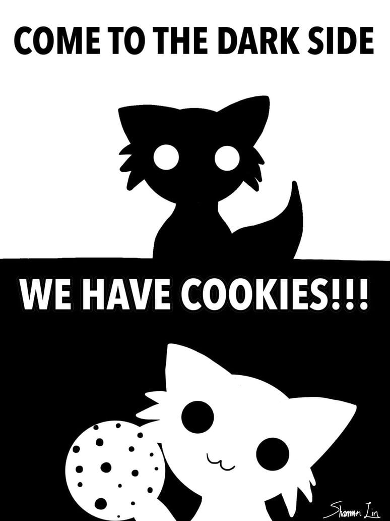 Come To The Dark Side  We Have Cookies! By Fluffandtrash616 On