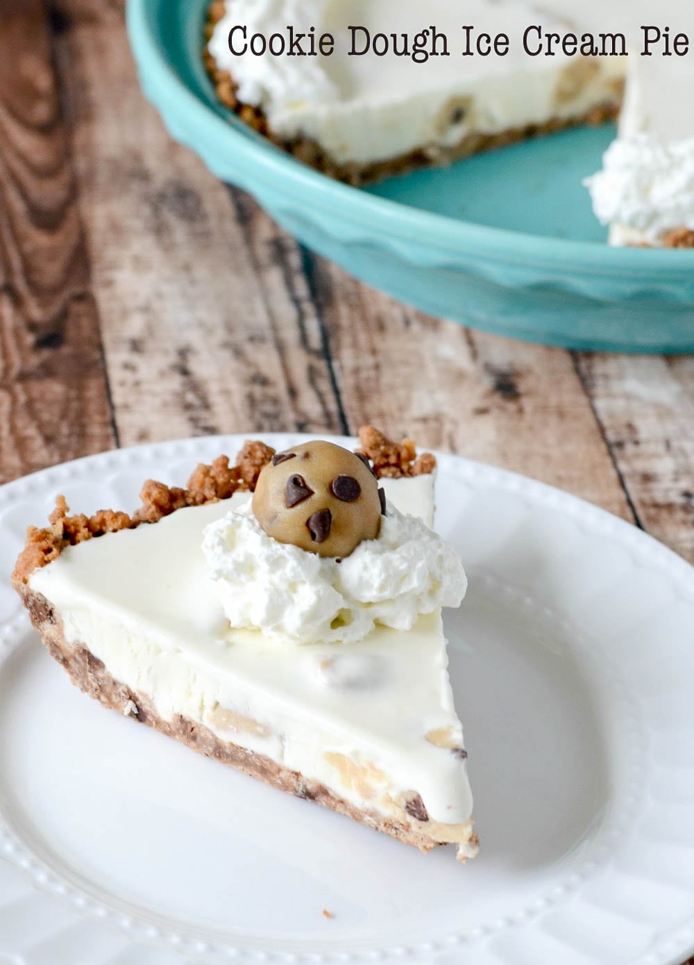 Cookie Dough Ice Cream Pie