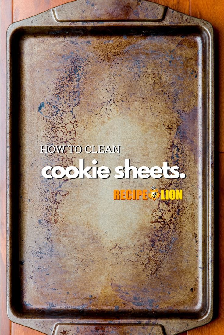 How To Clean Cookie Sheets